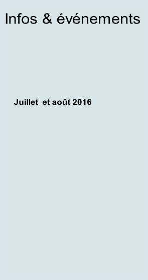  Juillet  et août 2016
