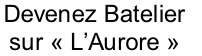 Devenez Batelier 
sur «&nbsp;L’Aurore&nbsp;»
